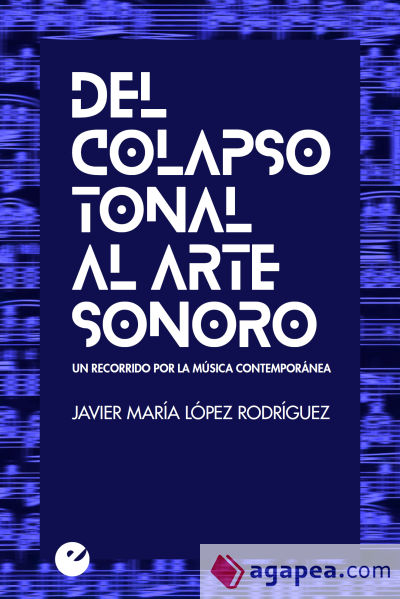 Del colapso tonal al arte sonoro