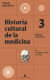 Portada de Historia cultural de la medicina. Vol. 3, de Orlando Mejía Rivera