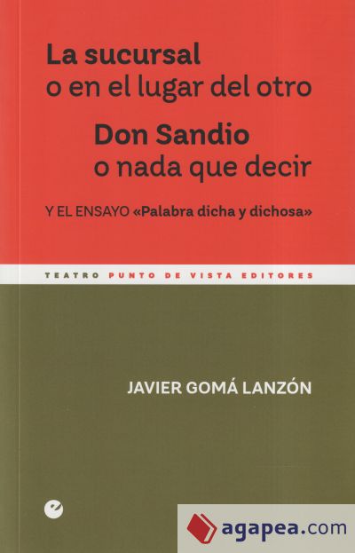 La sucursal o en el lugar del otro. Don Sandio o nada que decir