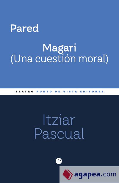 Pared. Magari (Una cuestión moral) Pared. Magari (Una cuestión moral)