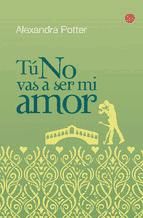 Portada de Tú no vas a ser mi amor (Ebook)