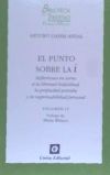 Punto sobre la i. Volumen IV Reflexiones en torno a la libertad individual , la propiedad prevada y la responsabilidad personal