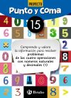 Punto y Coma Matemáticas 15 Comprendo y valoro la información para resolver problemas de las cuatro operaciones con números naturales y decimales (1)