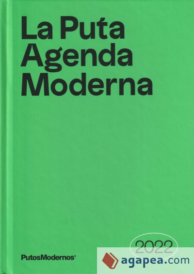 La Puta Agenda Moderna 2022