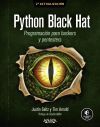 Python Black Hat. Programaci&oacute;n para Hackers y Pentesters