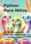 Python Para Ni&ntilde;os: De cero a experto jugando con Python