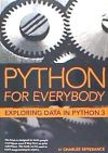 Python for Everybody: Exploring Data in Python 3