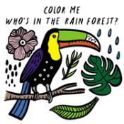 Portada de Color Me: Who's in the Rain Forest?