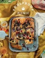 Portada de Foolproof Picnic: 60 Delicious Recipes to Enjoy Outdoors