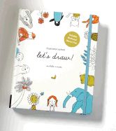 Portada de Illustration School: Let's Draw! (Includes Book and Sketch Pad): A Kit with Guided Book and Sketch Pad for Drawing Happy People, Cute Animals, and Pla