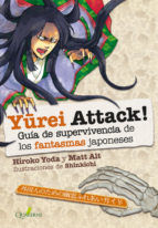 Portada de YUREI ATTACK! Guía de supervivencia de los fantasmas japoneses (Ebook)