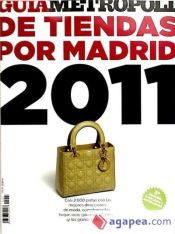 Portada de GUIA METROPOLI TIENDAS POR MADRID 2011()