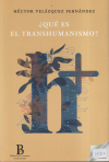 QUE ES EL TRANSHUMANISMO?