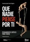 QUE NADIE PIENSE POR TI