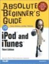 Portada de Absolute Beginner's Guide to iPod™ and iTunes™