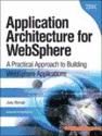 Portada de Application Architecture For WebSphere: A Practical Approach To Building WebSphere Applications