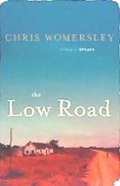 Portada de The Low Road. by Chris Womersley