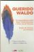 QUERIDO WALDO: Correspondencia entre Ralph Waldo Emerson y Henry David Thoreau