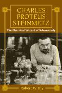 Portada de Charles Proteus Steinmetz: The Electrical Wizard of Schenectady