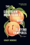 Portada de The Southern Book Club's Guide to Slaying Vampires