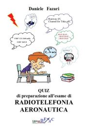 Portada de QUIZ di preparazione all'esame di RADIOTELEFONIA AERONAUTICA ITA-ING (Ebook)