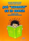 QUÉ ""DIVERTÍA"" ES LA TEORÍA