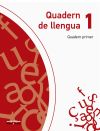 Quadern de Llengua 1. Quadern Primer