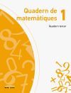 Quadern de matem&agrave;tiques 1. Quadern tercer