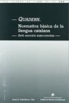 Quadern: normativa básica de la llengua catalana. Amb exercicis autocorrectius