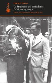 Portada de La fascinaci&oacute; del periodisme. Cr&ograve;niques (1930-1936)