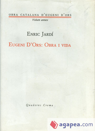 Eugeni d'Ors: Obra i vida