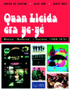 Quan Lleida era ye-yé: Música "moderna" i societat (1960-1975)