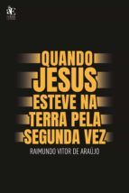 Portada de Quando Jesus Esteve na Terra Pela Segunda Vez (Ebook)