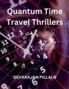 Quantum Time Travel Thrillers