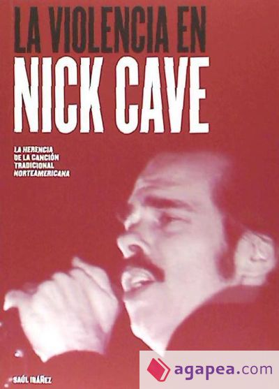 La violencia de Nick Cave