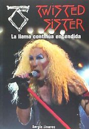 Portada de Twisted Sister. La llama continúa encendida