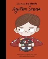 Portada de Ayrton Senna (Little People, Big Dreams)