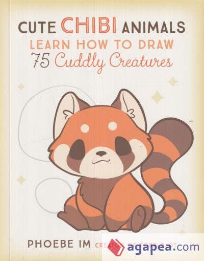 Cute Chibi Animals: Learn How to Draw 75 Cuddly Creatures