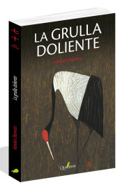 Portada de LA GRULLA DOLIENTE