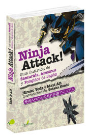 Portada de NINJA ATTACK!. Guía ilustrada de Samuráis, Asesinos y Forajidos de Japón