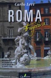 Portada de Roma fugitiva : una ciudad y sus alrededores