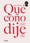 Qu&eacute; co&ntilde;o dije