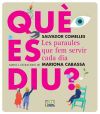 Qu&egrave; es diu?