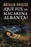 Qu&eacute; fue de Macarena Albanta