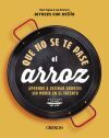 Que No Se Te Pase El Arroz De Ra&uacute;l Tapia