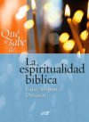 Qué se sabe de... La espiritualidad bíblica