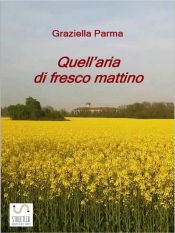 Quell'aria di fresco mattino (Ebook)