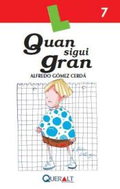 Portada de Quan sigui gran