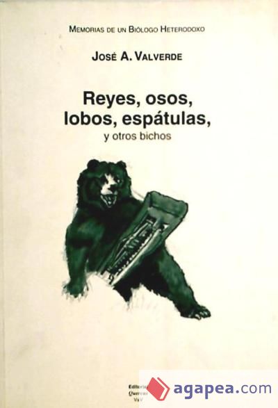 Reyes, osos, lobos, espátulas y otros bichos