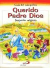 Querido Padre Dios - Guía del catequista